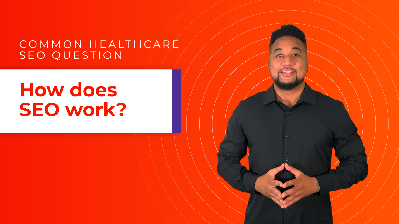 How does Healthcare SEO work?
